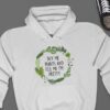 Buy Me Plants And Tell Me I'm Pretty Hoodie - Plant Lover Gift GHD1118