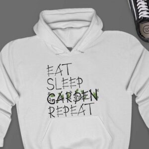 Eat Sleep Garden Repeat Hoodie - Gardening Gift GHD1114