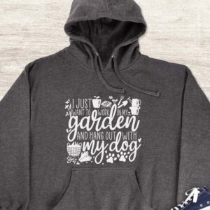 I Just Want To Work In My Garden Hoodie - Gardening Gift GHD1044