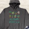 My Plants Be Leaf In Me Hoodie - Plant Lover Gift GHD1104