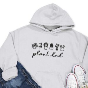 Plant Dad Hoodie - Plant Lover Apparel GHD1002