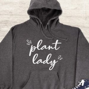 Plant Lady Hoodie - Gift for Plant Enthusiast GHD1064