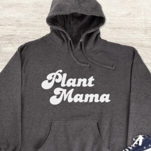 Plant Mama Hoodie - Gift for Plant Lover GHD1066
