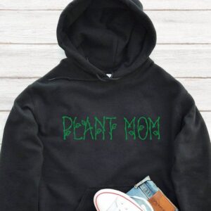Plant Mom Hoodie - Plant Lover Gift GHD1146