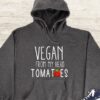 Vegan From My Head Tomatoes Hoodie - Funny Vegan Gift GHD1103